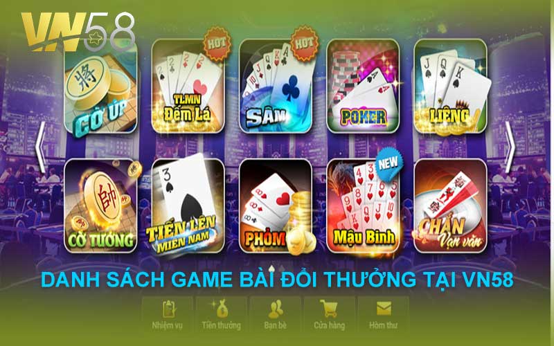 DANH SÁCH GAME BÀI ĐỔI THƯỞNG TẠI VN58